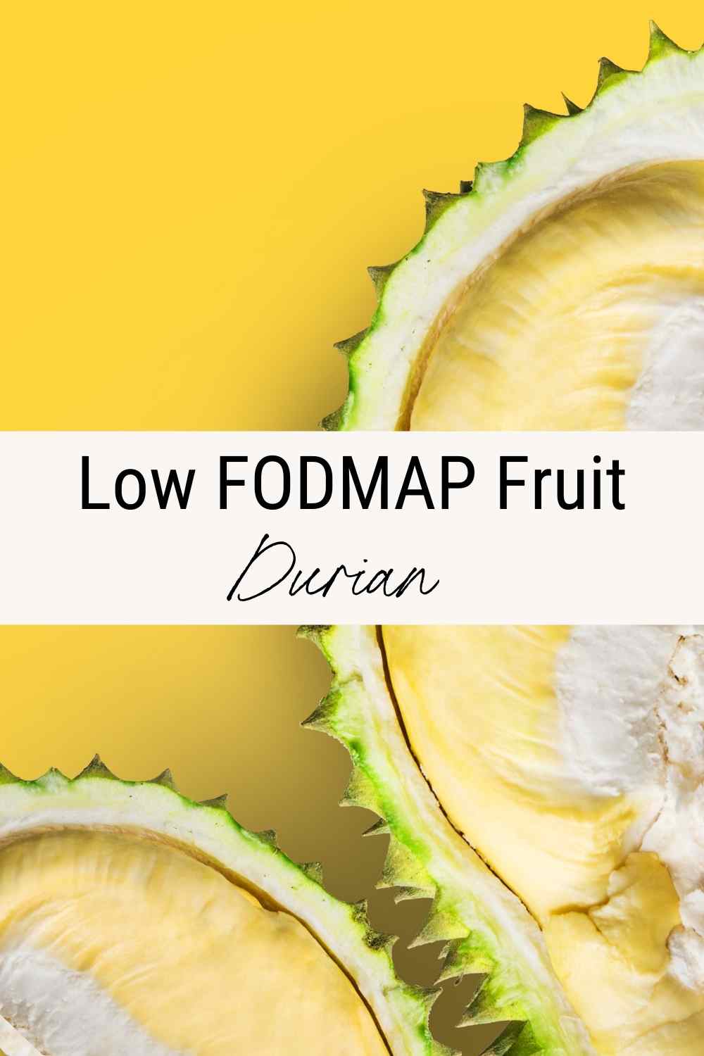 IBS No Fodmap Durian