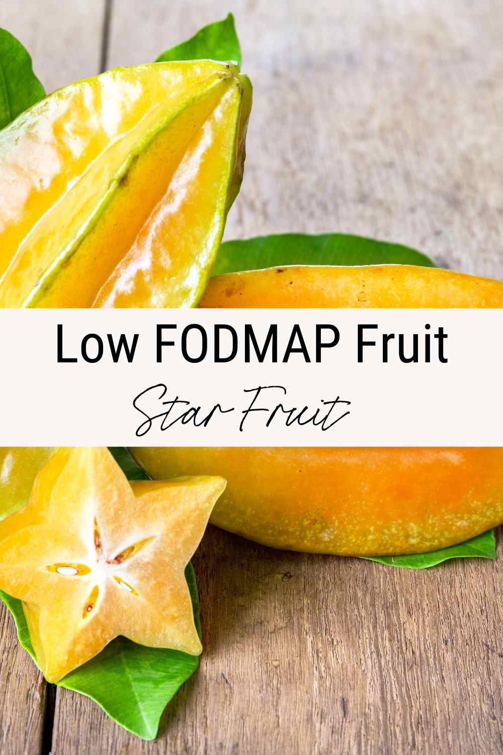 Gut friendly Starfruit
